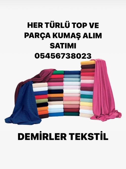 Toptan kumaş alınır 05456738023 İstanbul top kumaş alımı Toptan kumaş alan firma İstanbul top kumaş parti kumaş alım satımı